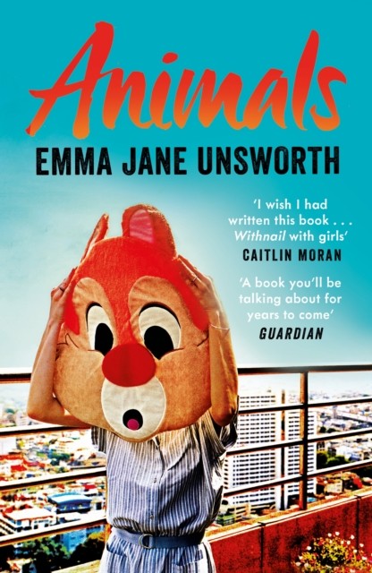 Animals by Emma Jane Unsworth (Paperback Book)