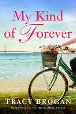 My Kind of Forever (A Trillium Bay Novel)