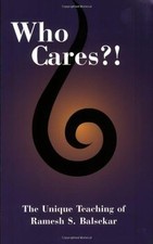 Who Cares?! The Unique Teaching of Ramesh S. Balsekar  v... | Buch | Zustand gut