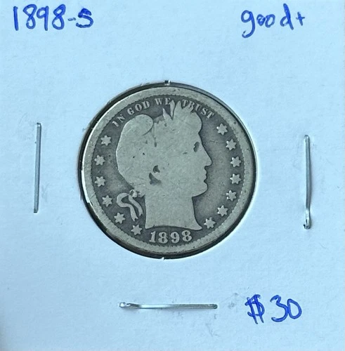 1898-S Silver Barber Quarter Good+ ~Tough Date!~