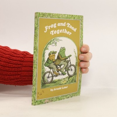 Frog and Toad Together  |  Arnold Lobel