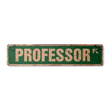 PROFESSOR Vintage Street Sign college universities teach university assistant