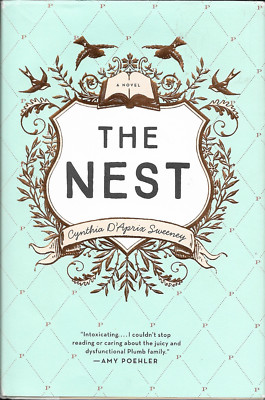 The Nest by Cynthia D'Aprix Sweeney (2016, Hardcover with Dust Jacket)