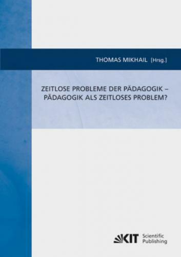 Thumbnail - Zeitlose Probleme Der Pädagogik - Pädagogik Als Zeitloses Problem?