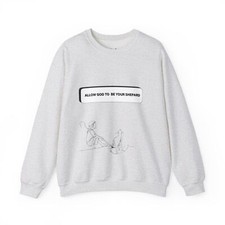 Unisex Christian Sweatshirt, Allow God to be your shepherd