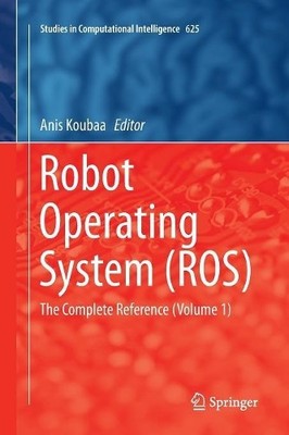 Robot Operating System (ROS) - 9783319798844