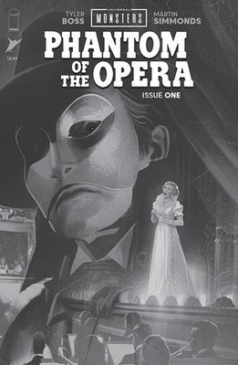 Universal Monsters Phantom Of The Opera #1  1:25 Middleton B&W Variant