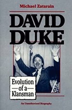 David Duke : Evolution of a Klansman Hardcover David, Zatarain, M