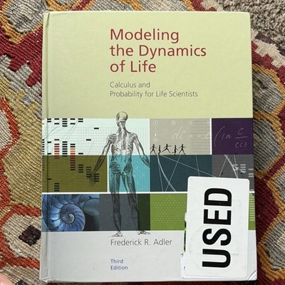 Modeling the Dynamics of Life Third Edition Frederick R. Adler Textbook
