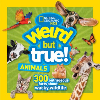Weird But True Animals - Paperback By Kids, National Geographic - GOOD