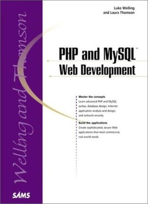 PHP and MySQL Web Development,Laura Thomson, Luke Welling