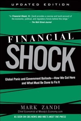 Financial Shock (Updated Edition), (Paperback): Global Panic and Government