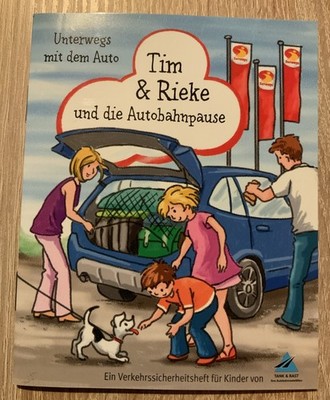 Kleines Verkehrssicherheitsheftchen, Tim & Rieke und die Autobahnpause, Tank & R