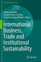 International Business, Trade And Institutional Sustainability Walter Leal Filho