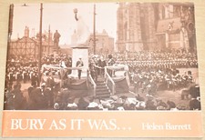 BURY AS IT WAS Local History Old Photograhs People Places Lancashire Manchester