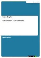 Sascha Engels | Sklaverei Und Sklavenhandel | Taschenbuch | Deutsch (2011)