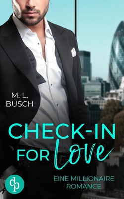 Check-in for love | Eine Millionaire Romance | M. L. Busch | Taschenbuch | 2024
