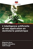 L'intelligence Artificielle Et Son Application En Dentisterie PéDiatrique Digant