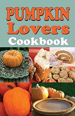 Pumpkin Lover's Cookbook by Betty B. Gabbert (1995, Trade Paperback)