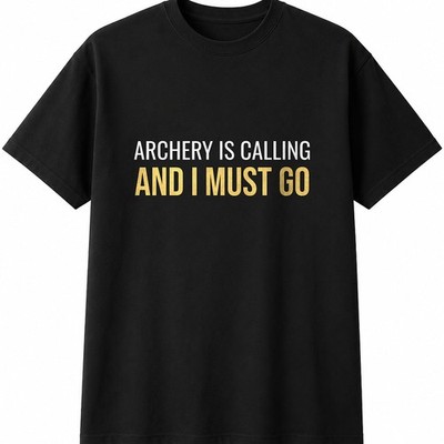 Bogenschießen ruft und ich muss gehen Herren Damen T-Shirt lustig Neuheit Geschenk Tee Top