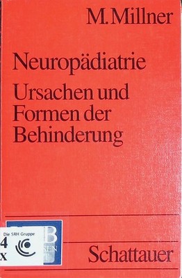 Neuropädiatrie: Ursachen und Formen der Behinderung (Nr. 1673) UTB Millner, Mich