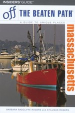 Massachusetts off the Beaten Path R : A Guide to Unique Places Pe