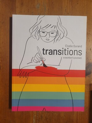 Transitions: A Mothers Journey  (2023) Élodie Durand - Paperback