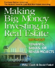 Making Big Money Investing in Real Estate: Without Tenants, Banks, o - VERY GOOD