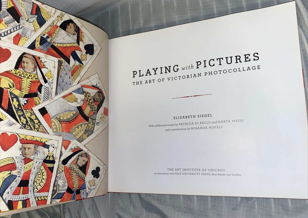 Playing with Pictures : The Art of Victorian Photocollage Elizabe