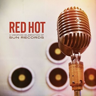 Red Hot: Memphis Celebration Of Sun Records [Vinyl] VARIOUS ARTISTS