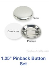 250 Sets Shells, Pinbacks, Mylar for 1.25" American Button Machines Button Maker