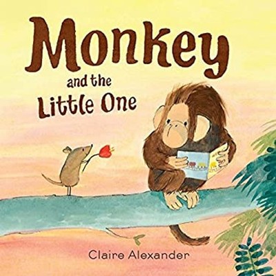 Monkey and the Little One Picture Book Claire Alexander