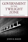 Government in the Twilight Zone: Volunteers to Small-City Boards and Commissions by John R. Baker (Hardback, 2015)