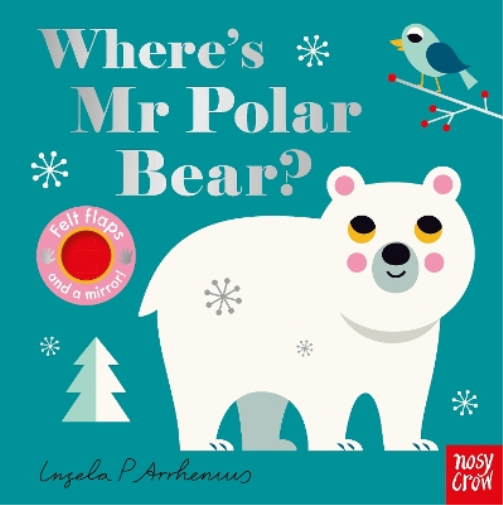 Ingela P Arrhenius Where's Mr Polar Bear? (Libro di cartone)