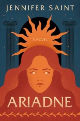 Ariadne: A Novel - Hardcover By Saint, Jennifer - GOOD