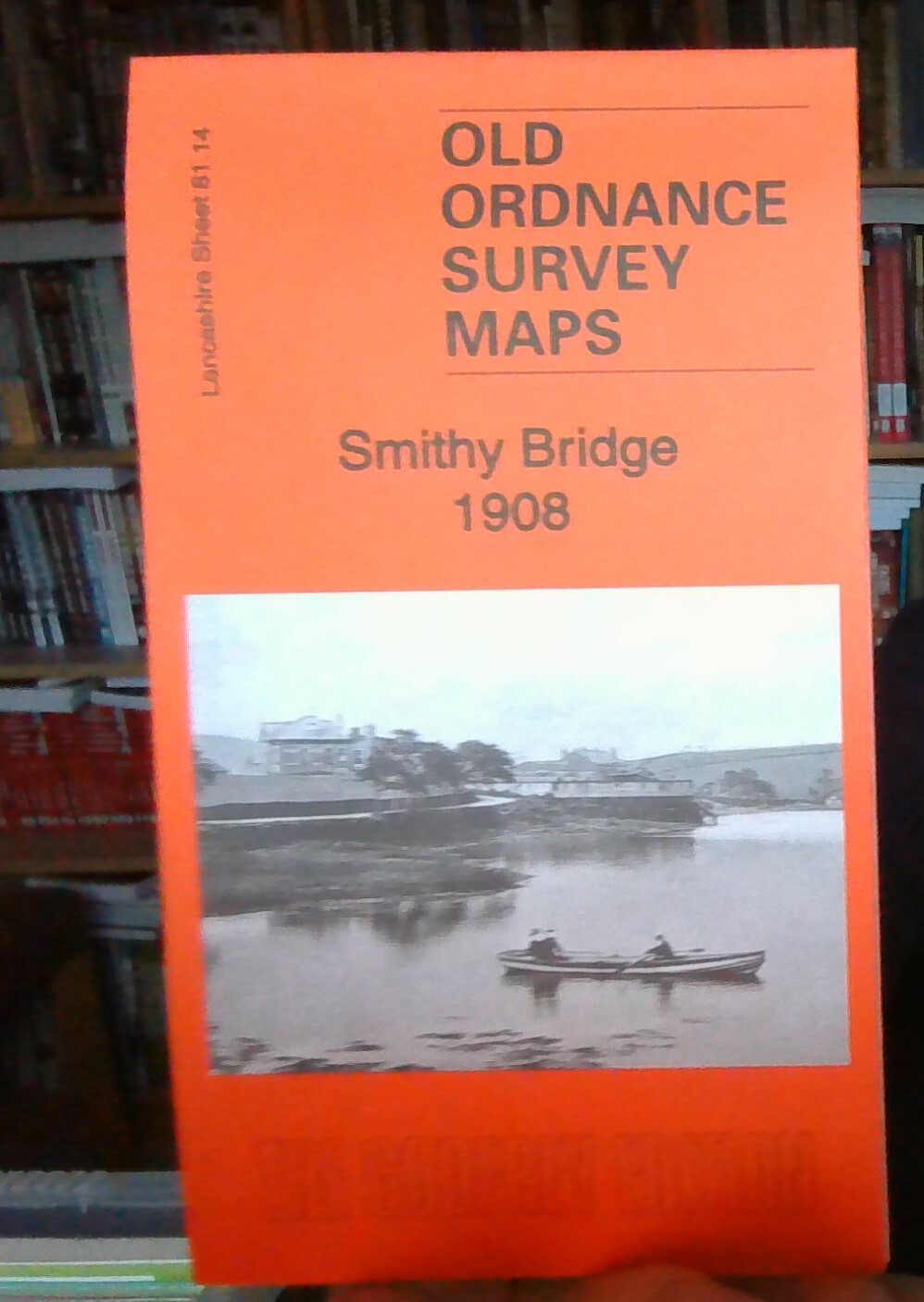 MAP OF Smithy Bridge 1908: Lancashire Sheet 81.14 NEW 9781847847232