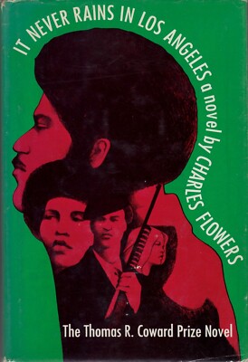 It Never Rains in Los Angeles by Charles Flowers (Coward-McCann, 1970, Hardcover