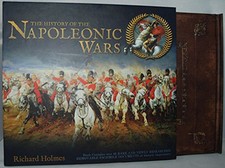 The History of the Napoleonic Wars by Richard Holmes Book The Cheap Fast Free