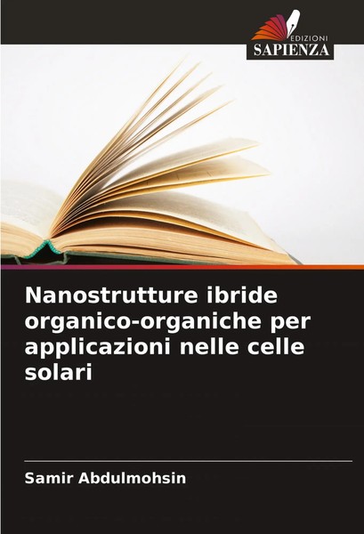 Samir Abdulmohsin | Nanostrutture Ibride Organico-Organiche Per Applicazioni...-image