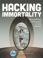 Hacking Immortality | New Realities in The Quest To Live Forever | Futures