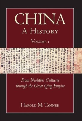 China: A History (Volume 1): From Neolithic  by Harold M. Tanner PAPERBACK