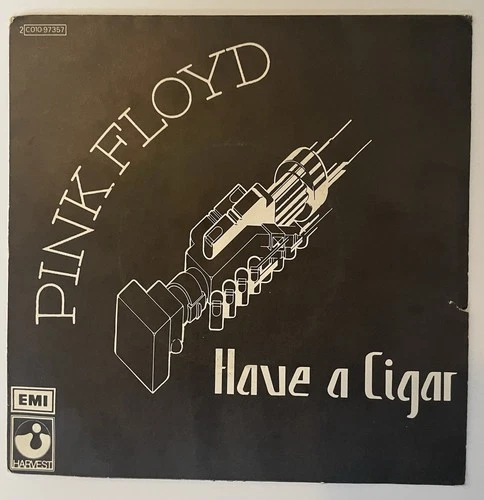 Pink Floyd Have A Cigar / Shine On You Crazy Diamond 7” 45 French Press 1976
