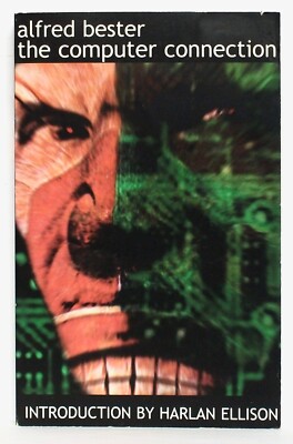 Alfred Bester   THE COMPUTER CONNECTION   ibooks (Feb., 2000)   1ST PRINTING