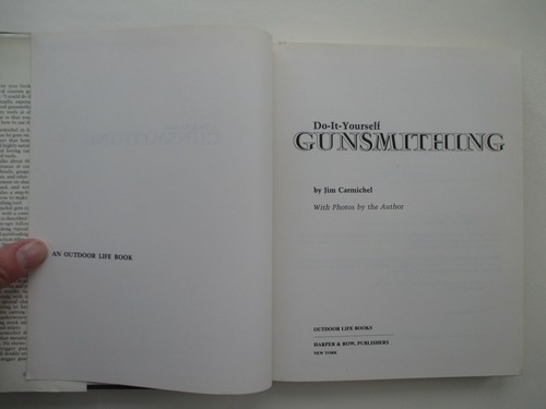 Do-It-Yourself Gunsmithing, An Outdoor Life Book by Jim Carmichel Hardcover DJ - Foto 7 di 12