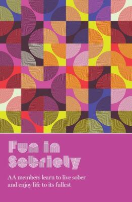 Fun in Sobriety: Learning to Live Sober and Enjoy Life to Its Fullest