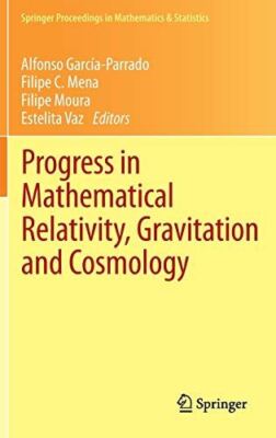 Progress in Mathematical Relativity, Gravitation and Cosmology