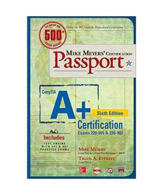 Mike Meyers' Comptia A+ Certification Passport (Exams 220-901 & 220-902), Mike M