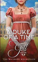 A Duke Of A Time | Tamara Gill | Taschenbuch | The Wayward Woodvilles | Englisch