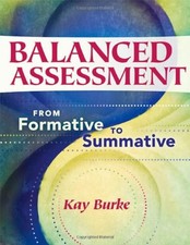 Balanced Assessment: From Formative to Summat...