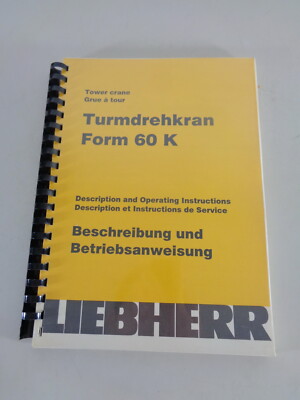 Operating Instructions / Manual Liebherr Tower Crane 60 K Stand 1984